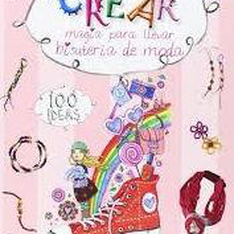 CREAR: MAGIA PARA LLEVAR. BISUTERIA DE MODA