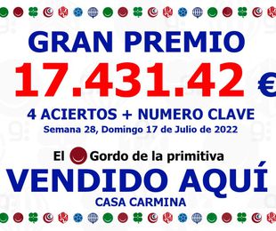 CASA CARMINA repartió el pasado Domingo 17 de Julio en el GORDO DE LA PRIMITIVA un premio de 4 aciertos + numero clave cuya cantidad asciende a 17.431,42 €
