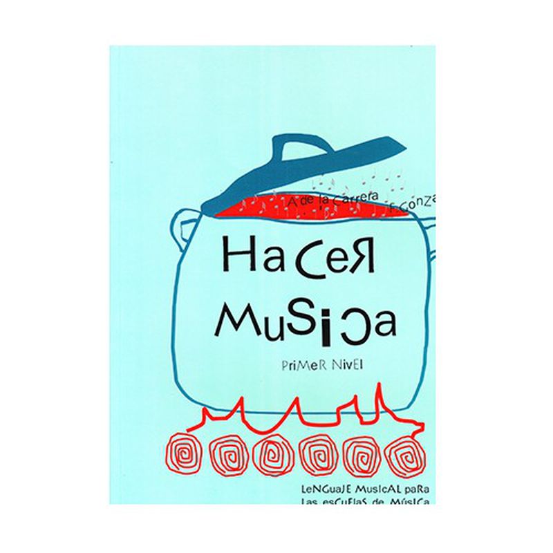 Hacer música primer nivel Lenguaje musical para las escuelas de música: Productos y servicios de PENTAGRAMA