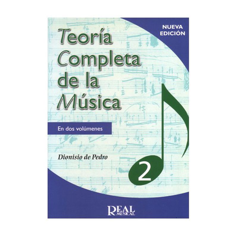 Teoría completa de la música en dos volúmenes 2 Dionisio de Pedro: Productos y servicios de PENTAGRAMA