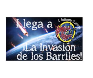 ¡La Invasión de los Barriles!