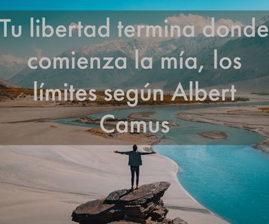 Tu libertad termina donde comienza la mía, los límites según Albert Camus
