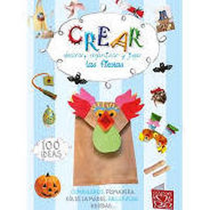 CREAR: DECORAR, ORGANIZAR Y JUGAR: LAS FIESTAS
