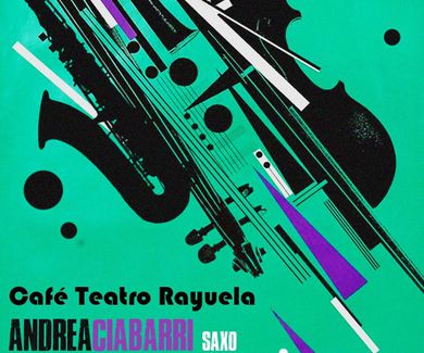 El saxo de Andrea Ciabarri en el Café Teatro Rayuela el próximo 4 de mayo