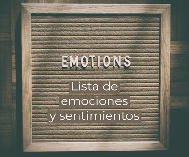 Lista de emociones y sentimientos