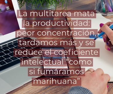 La multitarea mata la productividad: peor concentración, tardamos más y se reduce el coeficiente intelectual “como si fumáramos marihuana”