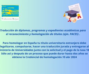 Traducción  jurada de diplomas, programas y expedientes académicos para la homologación o convalidación.