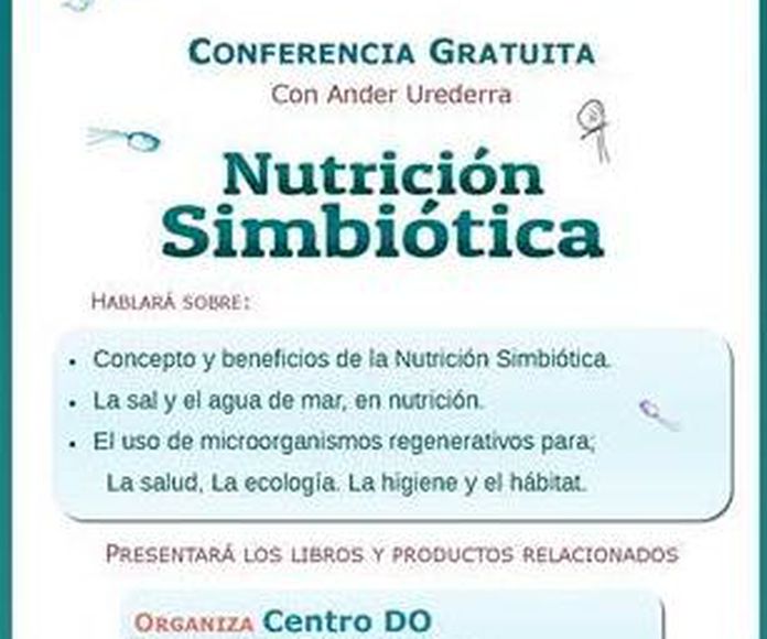 Conferencia Gratuita sobre Nutrición Simbiótica; Viernes 28 de septiembre, 2018, 19.30h. Centro Do, 