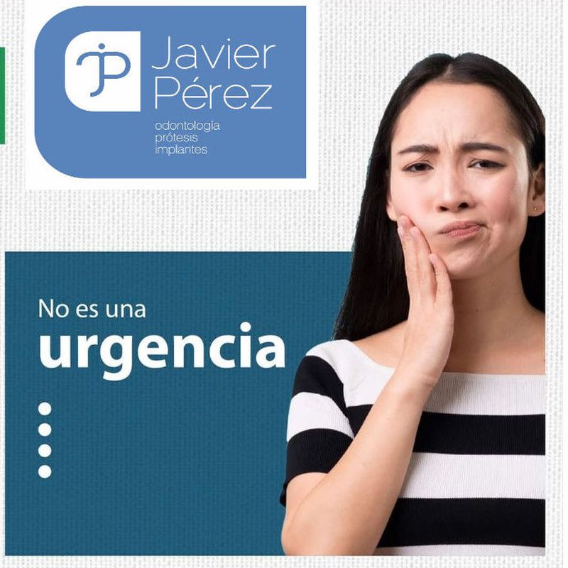 Saber diferenciar cuándo es una urgencia: Servicios   de Clínica Dental Dr. Javier Pérez Martínez N.I.C.A. 27795