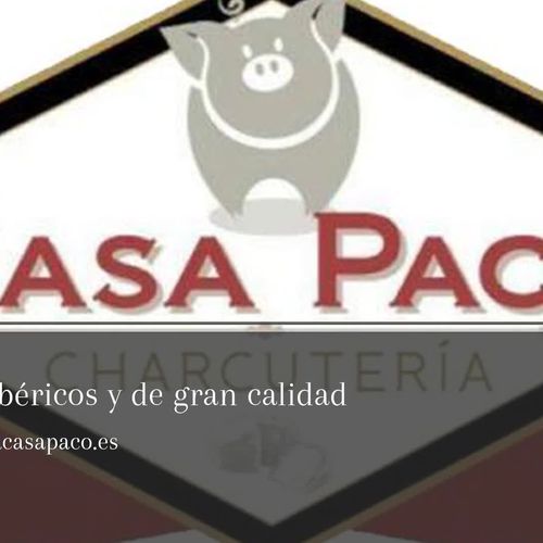 Charcutería en Alcalá de Henares | Charcutería Casa Paco