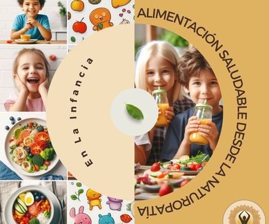 Alimentación Saludable desde la Naturopatía en la Infancia