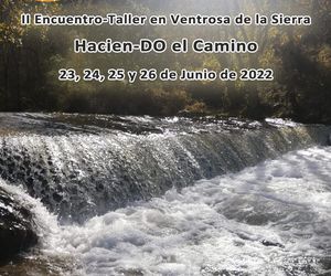 II Encuentro-Taller en «Ventrosa de la Sierra»- La Rioja. 23-24-25 y 26 de Junio 2022