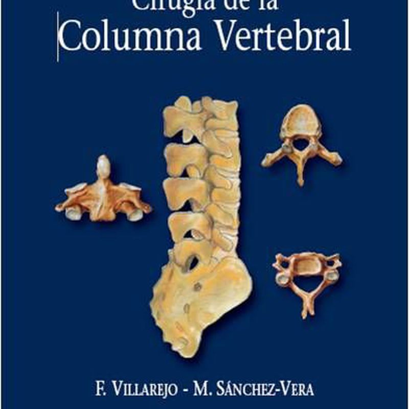 Cirugía de la Columna Vertebral: Especialidades y publicaciones de Doctor Villarejo