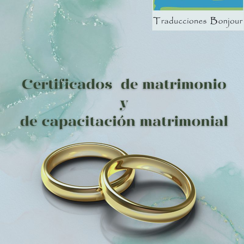 TRADUCCIÓN JURADA - Certificados de matrimonio y capacidad matrimonial: TRADUCCIONES- INTERPRETACIONES de Traducciones Bonjour