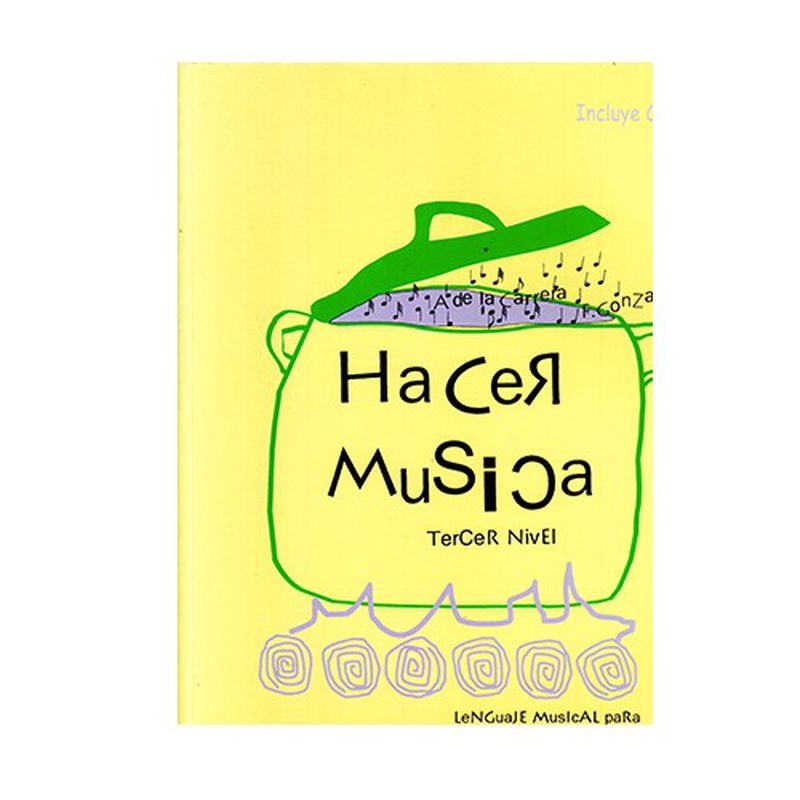 Hacer música tercer nivel Lenguaje musical para las escuelas de música: Productos y servicios de PENTAGRAMA