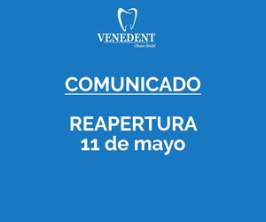 Comunicado: Reapertura de nuestra clínica dental en León a partir del lunes 11 de mayo
