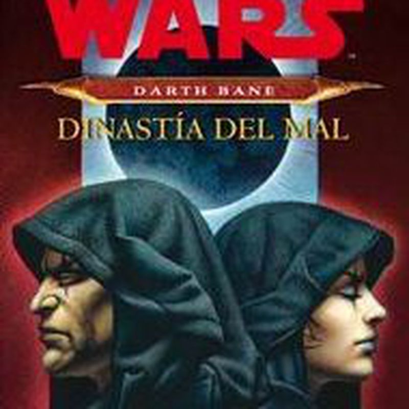 STAR WARS - DARTH BANE - DINASTIA DEL MAL