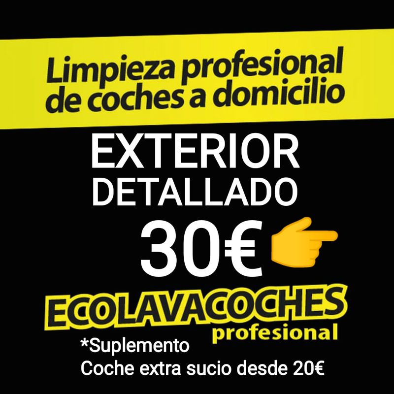 Exterior Detallado 30€/ Indicanos Dirección Día Hora: Servicios y tarifas de Ecolavacoches Profesional