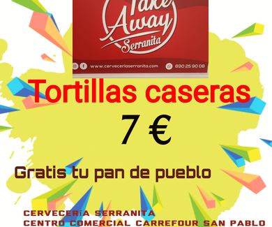 Take Away: Tortillas casera 7 €