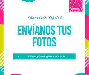 "ENVÍANOS TUS FOTOS" AL CORREO forma@forma88.com IMPRESIÓN DIGITAL EN SALAMANCA FORMA88 S.L.